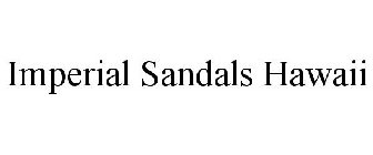 IMPERIAL SANDALS HAWAII