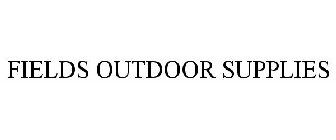 FIELDS OUTDOOR SUPPLIES