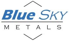 BLUE SKY METALS