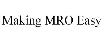 MAKING MRO EASY