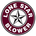 LONE STAR BLOWER