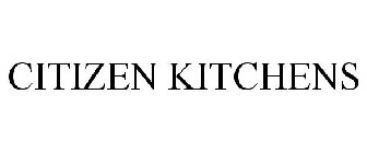 CITIZEN KITCHENS