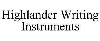 HIGHLANDER WRITING INSTRUMENTS