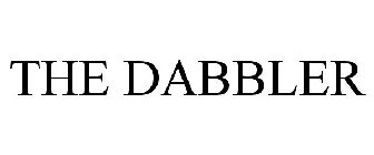 THE DABBLER