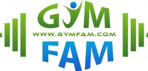 GYM FAM WWW.GYMFAM.COM