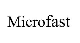 MICROFAST