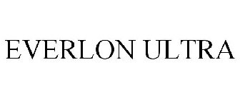 EVERLON ULTRA