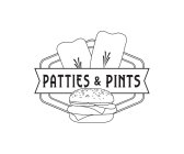 PATTIES & PINTS