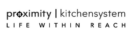 PROXIMITY | KITCHENSYSTEM LIFE WITHIN REACH