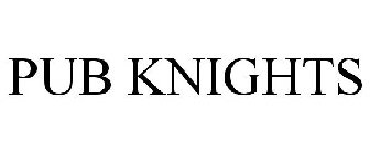 PUB KNIGHTS