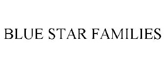 BLUE STAR FAMILIES