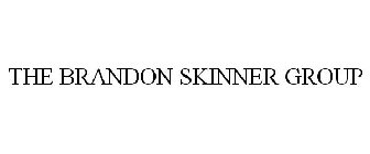 THE BRANDON SKINNER GROUP