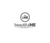 BME BEAUTIFULME NATURALLY