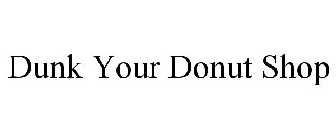 DUNK YOUR DONUT SHOP