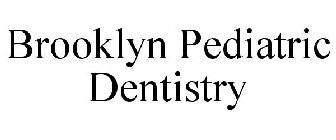 BROOKLYN PEDIATRIC DENTISTRY