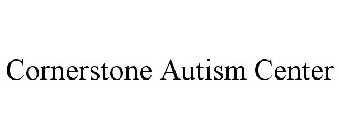 CORNERSTONE AUTISM CENTER