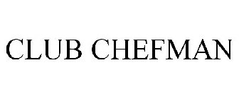 CLUB CHEFMAN