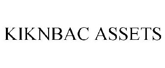 KIKNBAC ASSETS