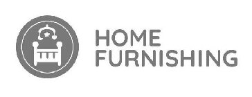 HOME FURNISHING