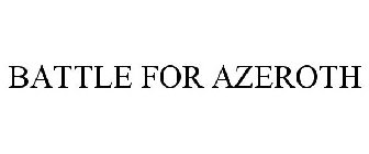 BATTLE FOR AZEROTH