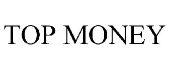 TOP MONEY