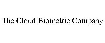 THE CLOUD BIOMETRIC COMPANY