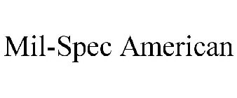 MIL-SPEC AMERICAN