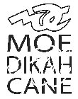 MDC MOE DIKAH CANE MDC