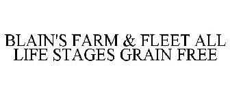 BLAIN'S FARM & FLEET ALL LIFE STAGES GRAIN FREE