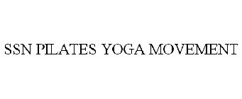 SSN PILATES YOGA MOVEMENT