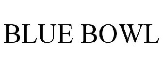 BLUE BOWL