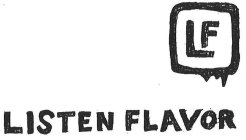 LF LISTEN FLAVOR