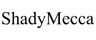 SHADYMECCA