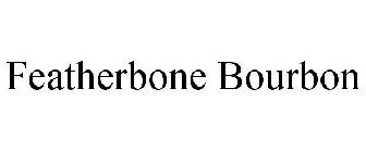 FEATHERBONE BOURBON