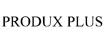 PRODUX PLUS