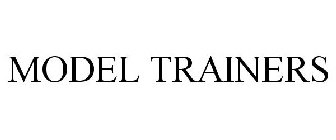 MODEL TRAINERS