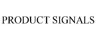 PRODUCT SIGNALS