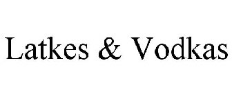 LATKES & VODKAS