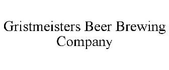 GRISTMEISTERS BEER BREWING COMPANY
