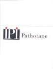 IPI PATHOTAPE