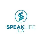 S SPEAKLIFE LA