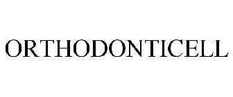 ORTHODONTICELL