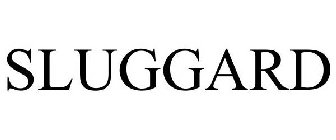 SLUGGARD