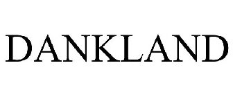 DANKLAND