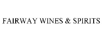 FAIRWAY WINES & SPIRITS