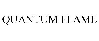 QUANTUM FLAME