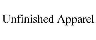UNFINISHED APPAREL