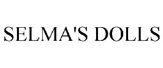SELMA'S DOLLS