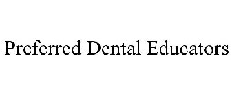 PREFERRED DENTAL EDUCATORS