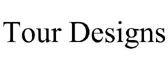TOUR DESIGNS